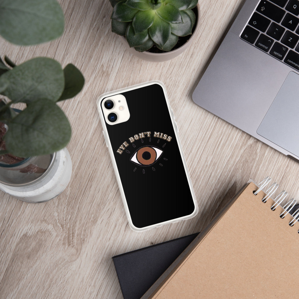 Eye Don't Miss iPhone Case