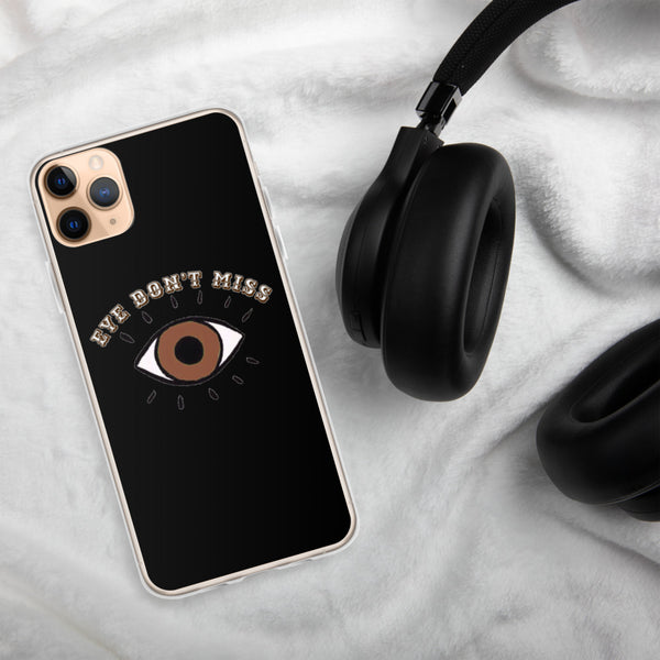 Eye Don't Miss iPhone Case