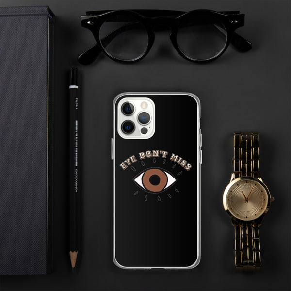 Eye Don't Miss iPhone Case