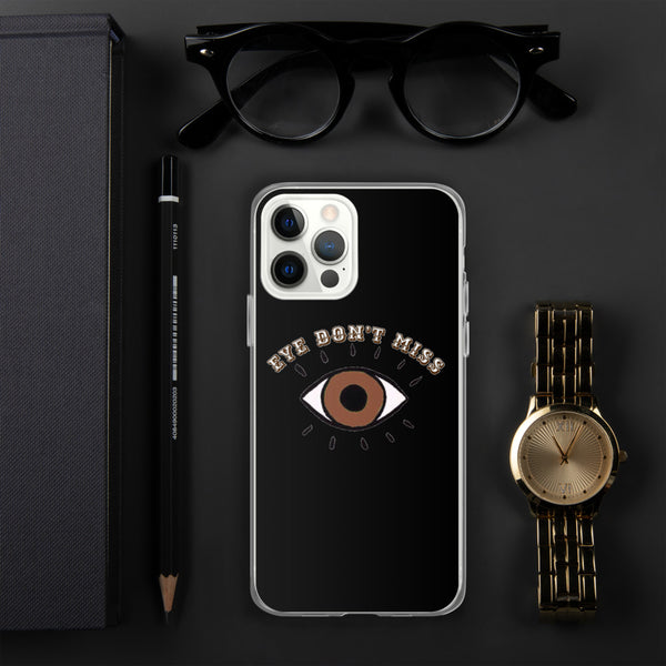 Eye Don't Miss iPhone Case