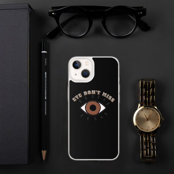 Eye Don't Miss iPhone Case