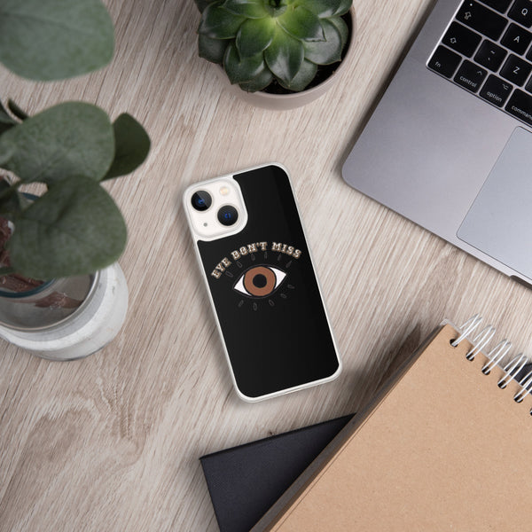 Eye Don't Miss iPhone Case