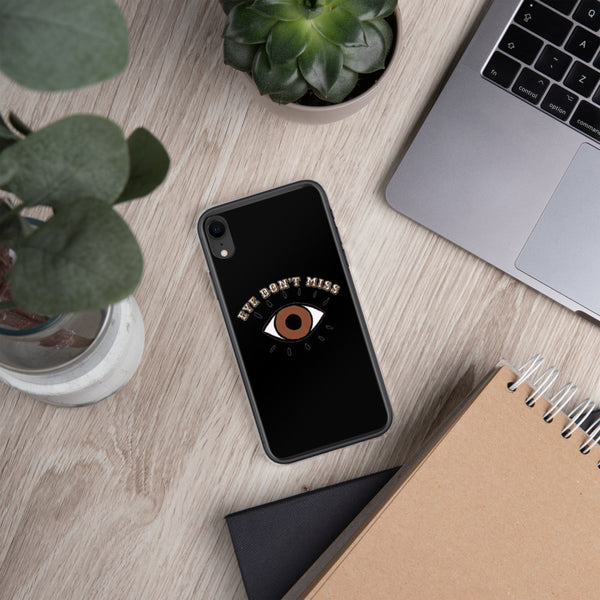 Eye Don't Miss iPhone Case