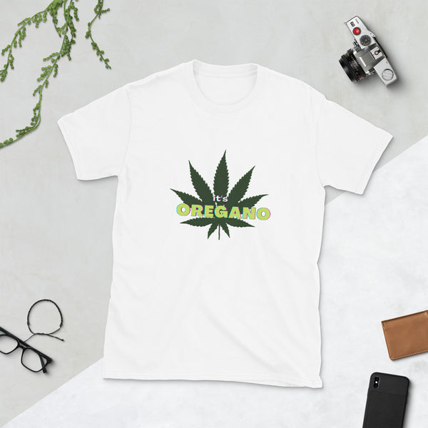 "it's oregano" Unisex T-Shirt