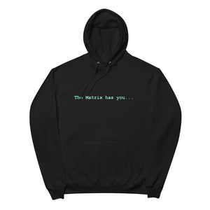 The Matrix Has You Unisex hoodie