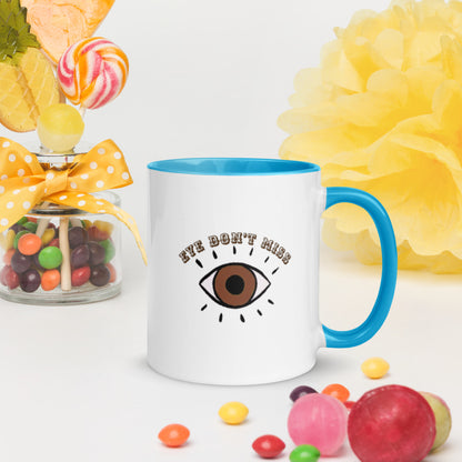 Eye Don't Miss Mug with Color Inside