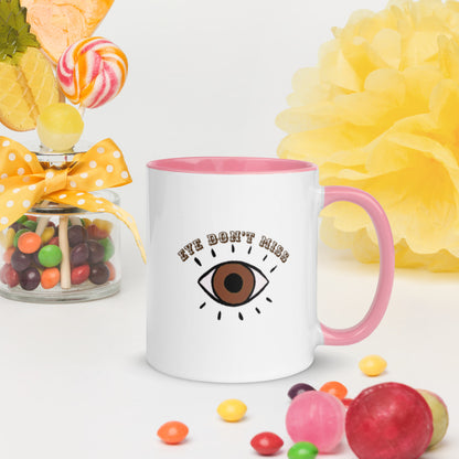 Eye Don't Miss Mug with Color Inside
